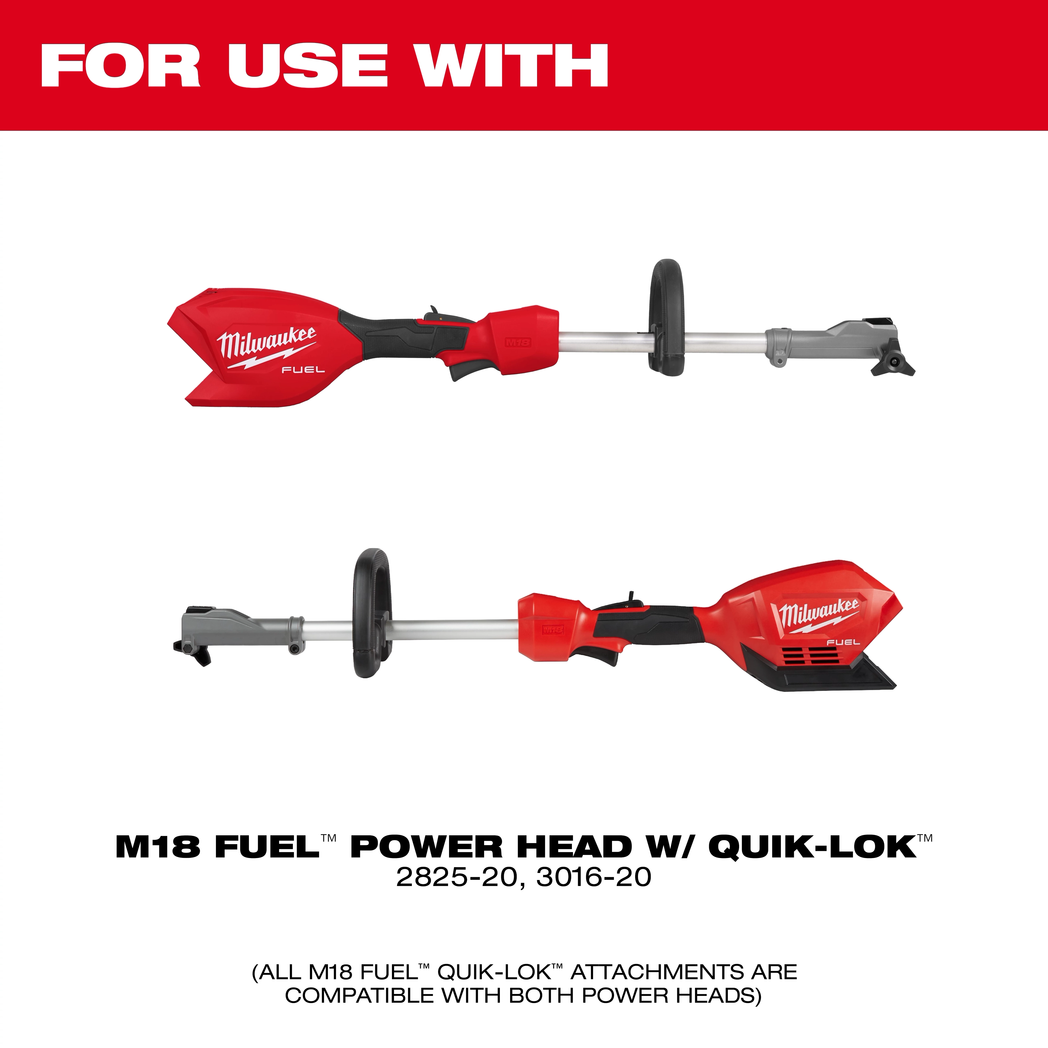 The image shows the M18 FUEL™ Power Head w/ QUIK-LOK™ Attachments, featuring two red and black power head units connected to metal shafts. The text "FOR USE WITH" is displayed at the top. The product model numbers, 2825-20 and 3016-20, are mentioned at the bottom, along with a note that all M18 FUEL™ QUIK-LOK™ attachments are compatible with both power heads.