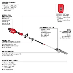 The image shows the M18 FUEL™ Pole Saw w/ QUIK-LOK™ Kit, highlighting its features. These include a variable speed trigger, large air intake and exhaust, 3-speed select control, automatic oiler, easy access chain tensioner, and a branch hook. The pole saw is QUIK-LOK™ attachment capable, compatible with 13 attachments. It has a 10” bar and chain with a narrow kerf bar, .043” chain gauge, 3/8” chain pitch, and 40 drive links.