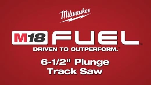 Milwaukee M18 FUEL 6.5in Plunge Track Sawv