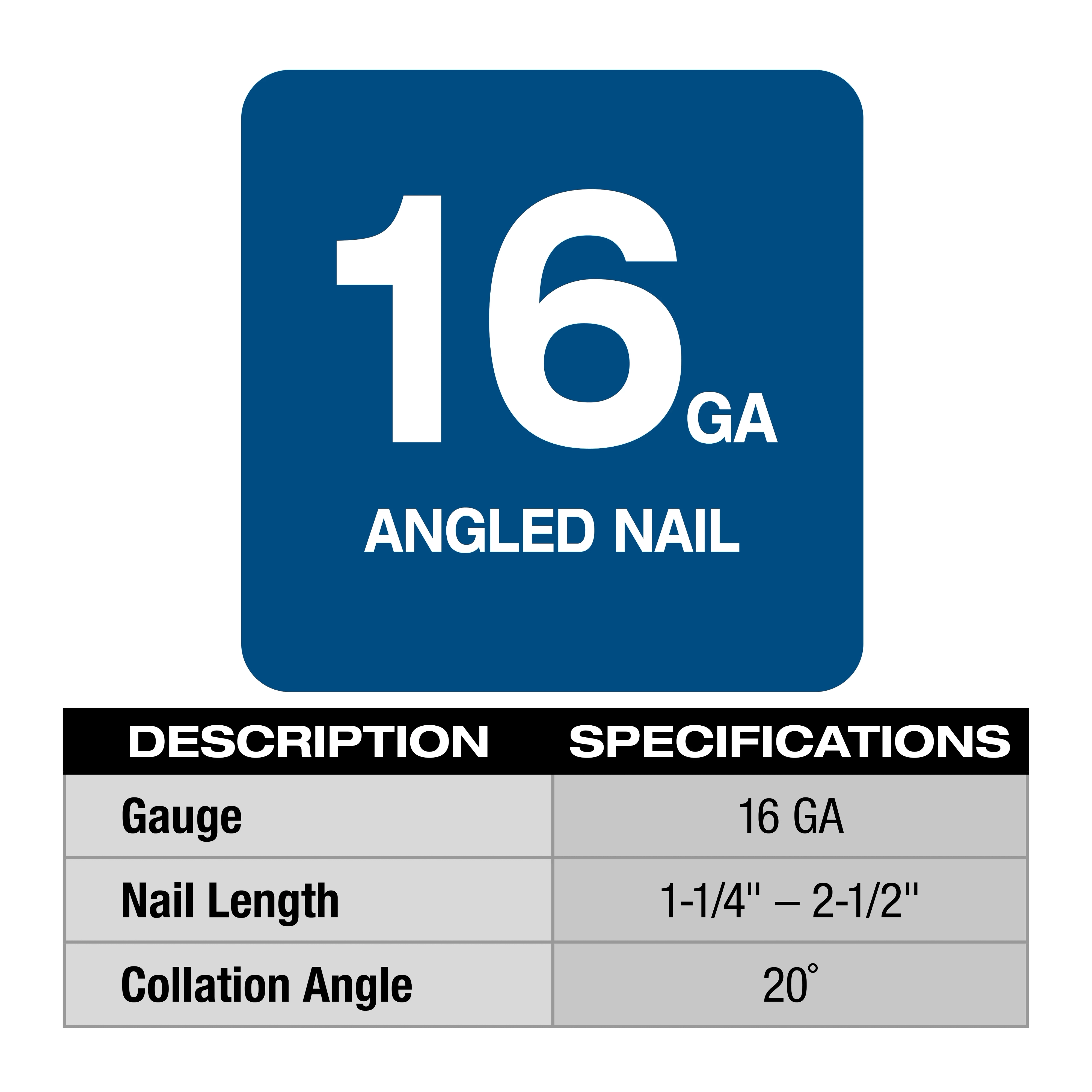M18 FUEL™ 16 Gauge Angled Finish Nailer Nail Specs