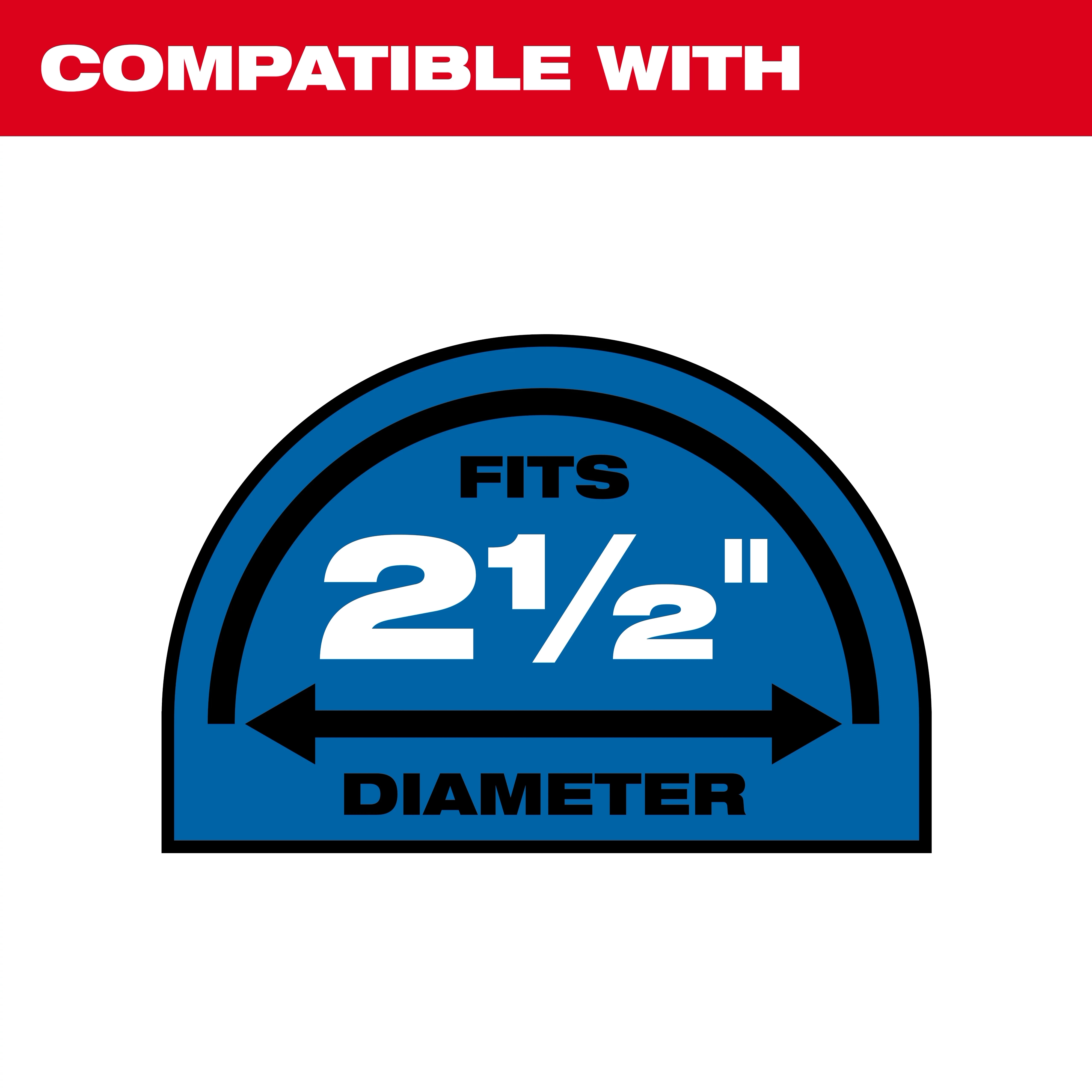 2-1/2 Inch Vacuum Diameter: Fits 2-1/2 inches.